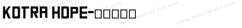 KOTRA HOPE字体转换